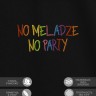 Футболка с вышивкой "no meladze, no party" - Футболка с вышивкой "no meladze, no party"